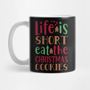 Life is short eat the Mug